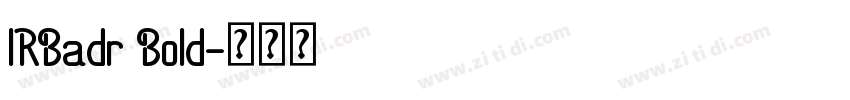 IRBadr Bold字体转换